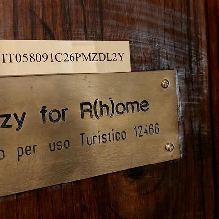 C R A Zy For Rhome Rzym Zewnętrze zdjęcie